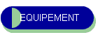 EQUIPEMENT